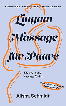 E-Book (epub) Lingam Massage für Paare von Alisha Schmidt
