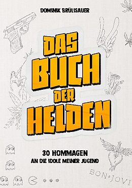 Fester Einband Das Buch der Helden von Dominik Brülisauer