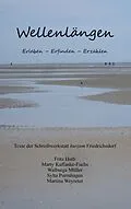 E-Book (epub) Wellenlängen von Martina Weyreter, Fritz Huth, Marty Kaffanke-Fuchs