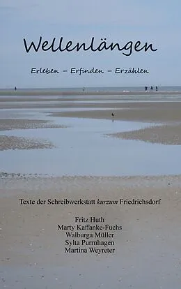E-Book (epub) Wellenlängen von Martina Weyreter, Fritz Huth, Marty Kaffanke-Fuchs