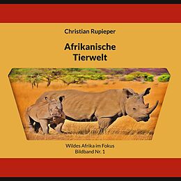 E-Book (epub) Afrikanische Tierwelt von Christian Rupieper