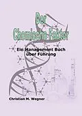 E-Book (epub) Der Chemische Faktor von Christian M. Wegner