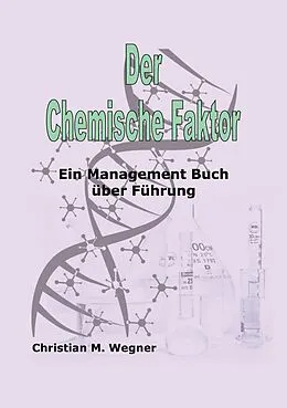 E-Book (epub) Der Chemische Faktor von Christian M. Wegner