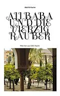 E-Book (epub) Ali Baba und die vierzig Räuber von Abd Al-Karim