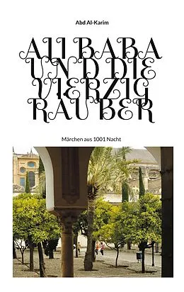 E-Book (epub) Ali Baba und die vierzig Räuber von Abd Al-Karim