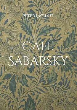 E-Book (epub) Cafe Sabarsky von Peter Lachnit