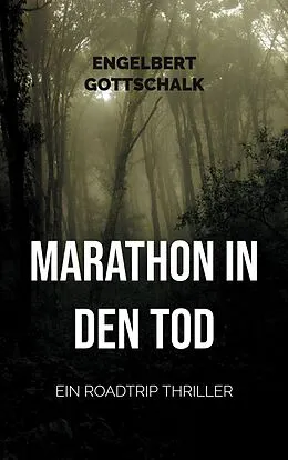 E-Book (epub) Marathon in den Tod von Engelbert Gottschalk