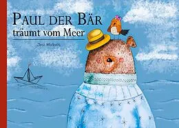 E-Book (epub) Paul der Bär träumt vom Meer von Josi Michels