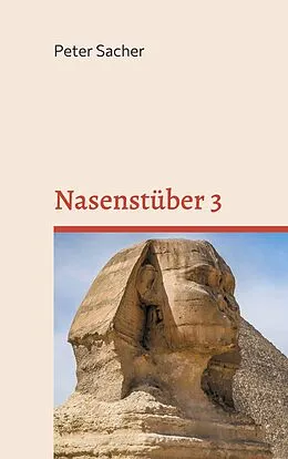 E-Book (epub) Nasenstüber 3 von Peter Sacher