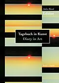 E-Book (pdf) Edition - Tagebuch in Kunst / Diary in Art von Anka Blank