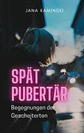 E-Book (epub) Spätpubertär von Jana Kaminski