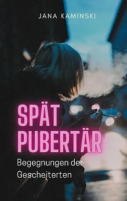 E-Book (epub) Spätpubertär von Jana Kaminski