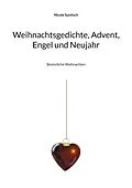 E-Book (epub) Weihnachtsgedichte, Advent, Engel und Neujahr von Nicole Sunitsch