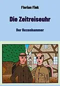 E-Book (epub) Die Zeitreiseuhr von Florian Fink