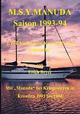 E-Book (epub) M.S.Y. Manuda Saison 1993 bis 1994 von Erich Beyer