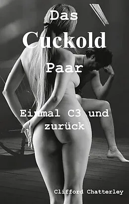 E-Book (epub) Das Cuckold Paar von Clifford Chatterley