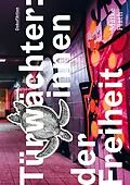 E-Book (epub) Türwächter:innen der Freiheit von Maike Plath