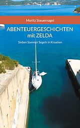 E-Book (epub) Abenteuergeschichten mit Zelda von Moritz Steuernagel