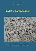 E-Book (pdf) Sudoku Kompendium von Wolfgang Hummel