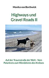 E-Book (epub) Highways und Gravel Roads II von Monika von Borthwick