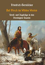 E-Book (epub) Auf Pirsch im Wilden Westen von Friedrich Gerstäcker
