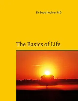 E-Book (epub) The Basics of Life von Bodo Koehler