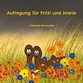 E-Book (epub) Aufregung für Fritzi und Marie von Gabriele Buchmiller