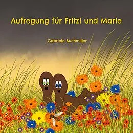 E-Book (epub) Aufregung für Fritzi und Marie von Gabriele Buchmiller