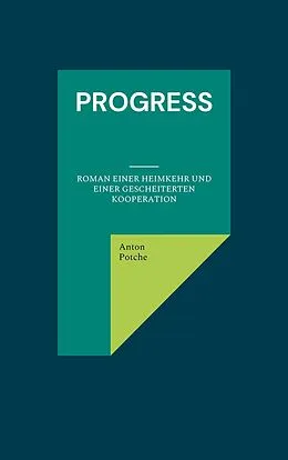 E-Book (epub) Progress von Anton Potche
