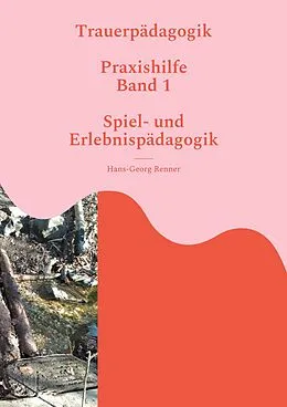 E-Book (epub) Trauerpädagogik von Hans-Georg Renner