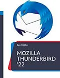 E-Book (epub) Mozilla Thunderbird '22 von Gerd Höller