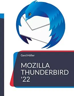 E-Book (epub) Mozilla Thunderbird '22 von Gerd Höller