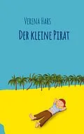 E-Book (epub) Der kleine Pirat von Verena Hars
