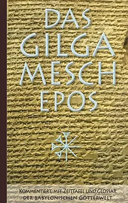 E-Book (epub) Das Gilgamesch-Epos von Sîn-leqe Unnini