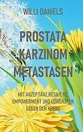 E-Book (epub) Prostata Karzinom Metastasen von Willi Daniels