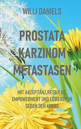 E-Book (epub) Prostata Karzinom Metastasen von Willi Daniels