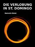 E-Book (epub) Die Verlobung in St. Domingo von Heinrich Kleist
