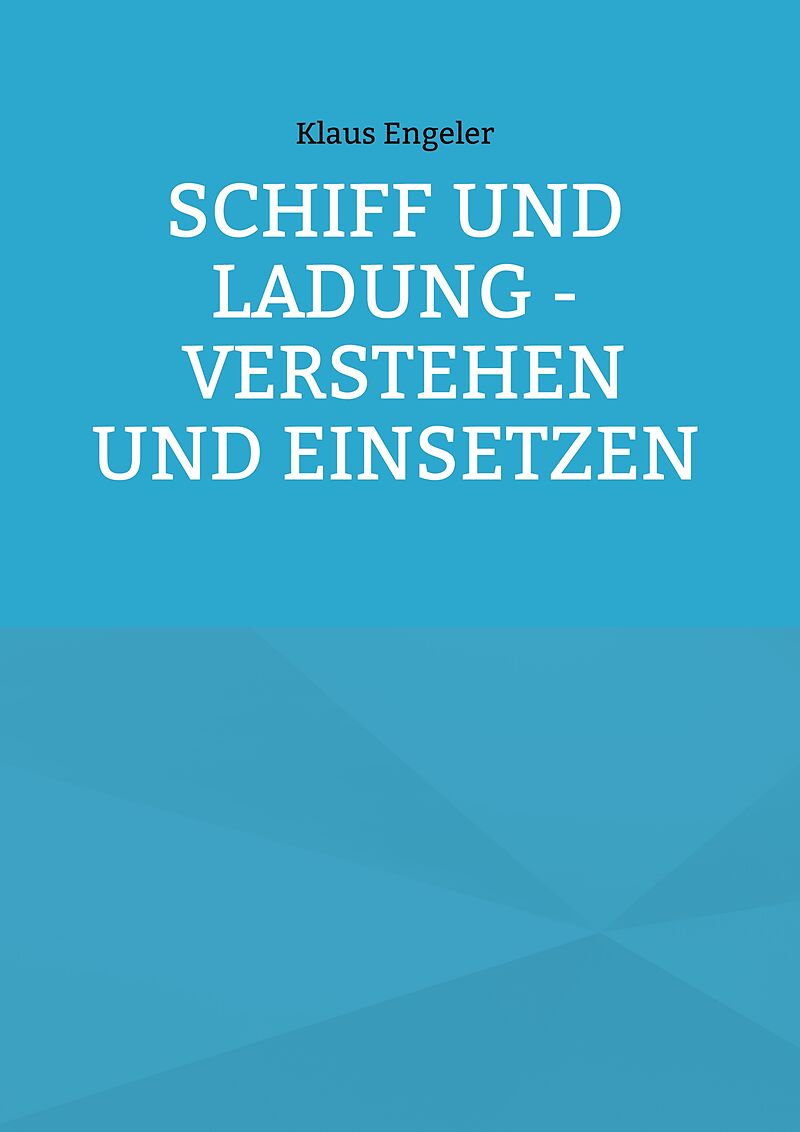 Schiff und Ladung - Verstehen und Einsetzen