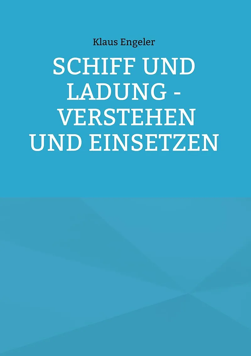 Schiff und Ladung - Verstehen und Einsetzen