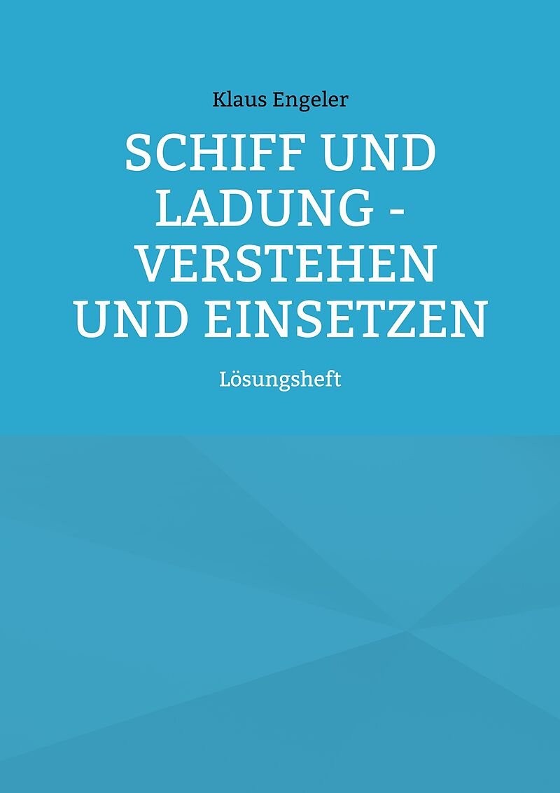 Schiff und Ladung - Verstehen und Einsetzen