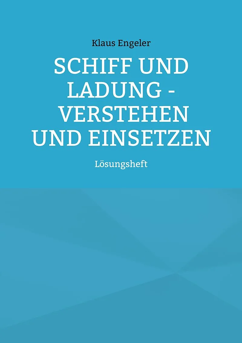 Schiff und Ladung - Verstehen und Einsetzen