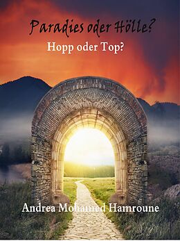 E-Book (epub) Paradies oder Hölle? von Andrea Mohamed Hamroune