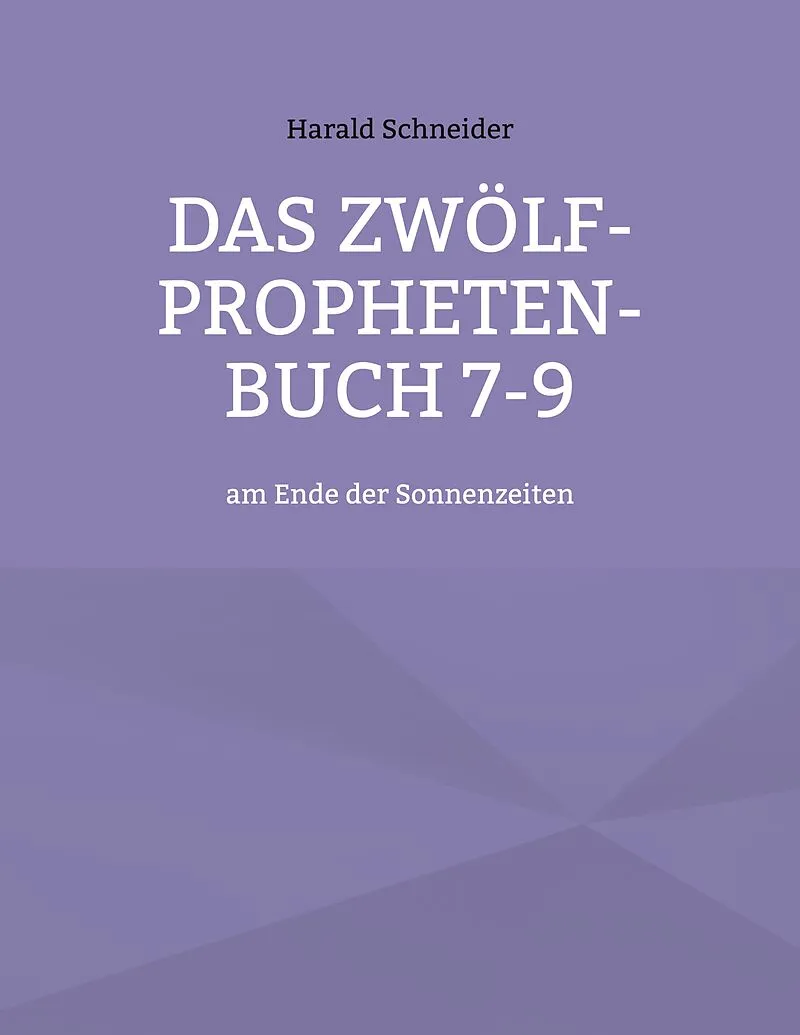 Das Zwölf-Propheten-Buch 7-9