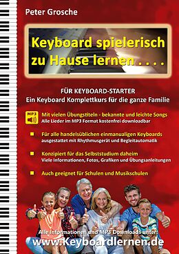 E-Book (pdf) Keyboard spielerisch zu Hause lernen - für Keyboard Starter von Peter Grosche