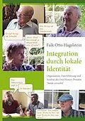 E-Book (epub) Integration durch lokale Identität von Falk Otto Hagelstein