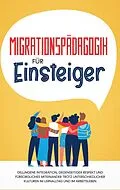 E-Book (epub) Migrationspädagogik für Einsteiger von Kathrin Sprenger