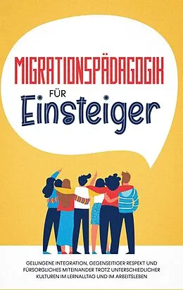 E-Book (epub) Migrationspädagogik für Einsteiger von Kathrin Sprenger