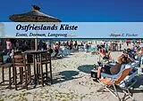 E-Book (epub) Ostfrieslands Küste von Jürgen E. Fischer