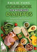 E-Book (epub) Cookbook For Reversing Diabetes von Emilie Vans