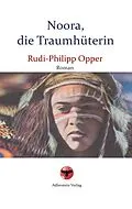 E-Book (epub) Noora, die Traumhüterin von Rudi-Philipp Opper
